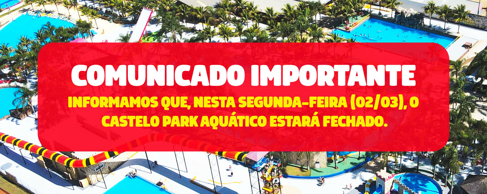 Banner feriado em Castelo Park Aquático