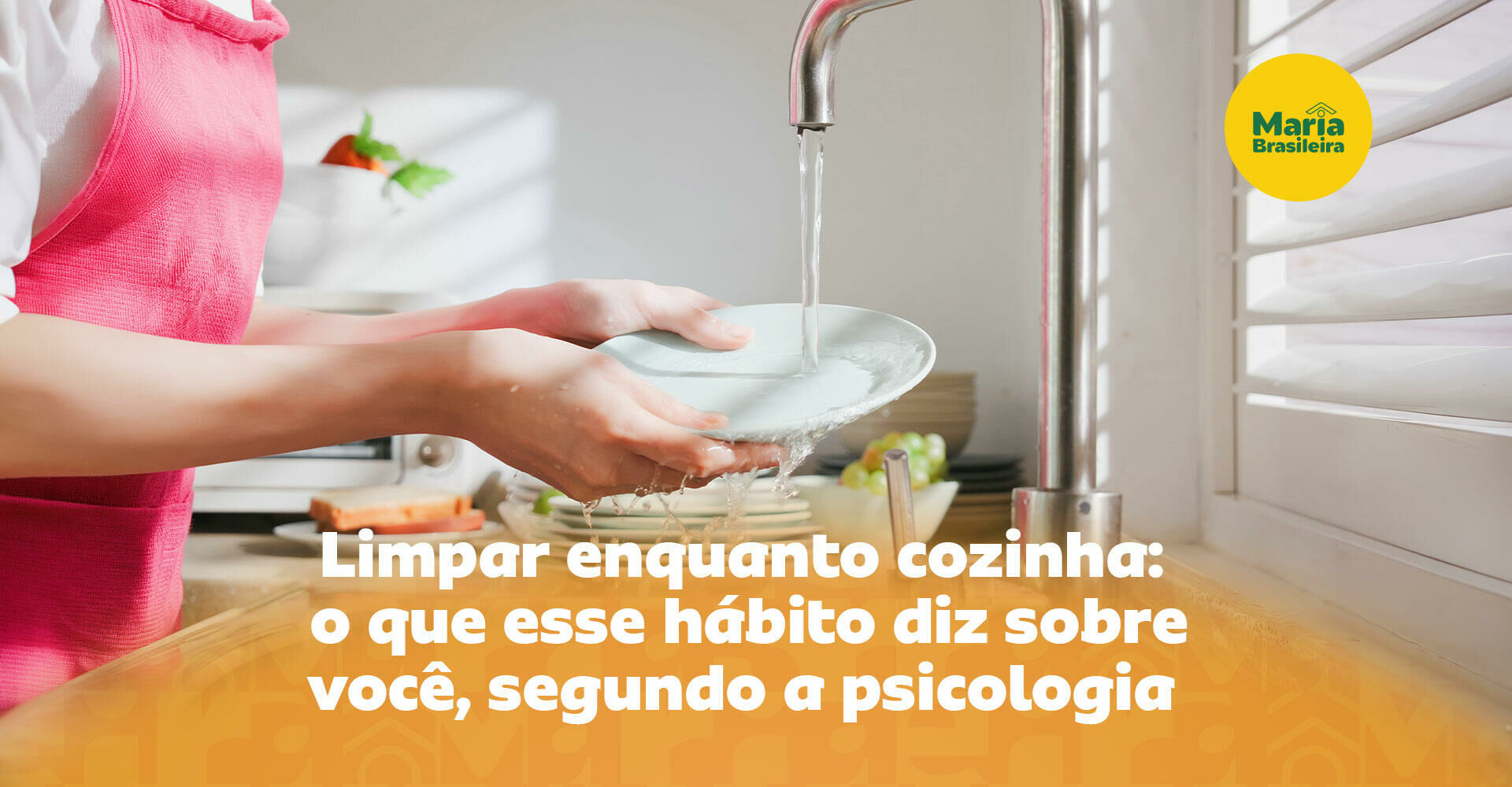 Imagem ilustrativa para o artigo Segundo a psicologia, limpar enquanto cozinha sem deixar para o final fala 5 coisas sobre você da Maria Brasileira