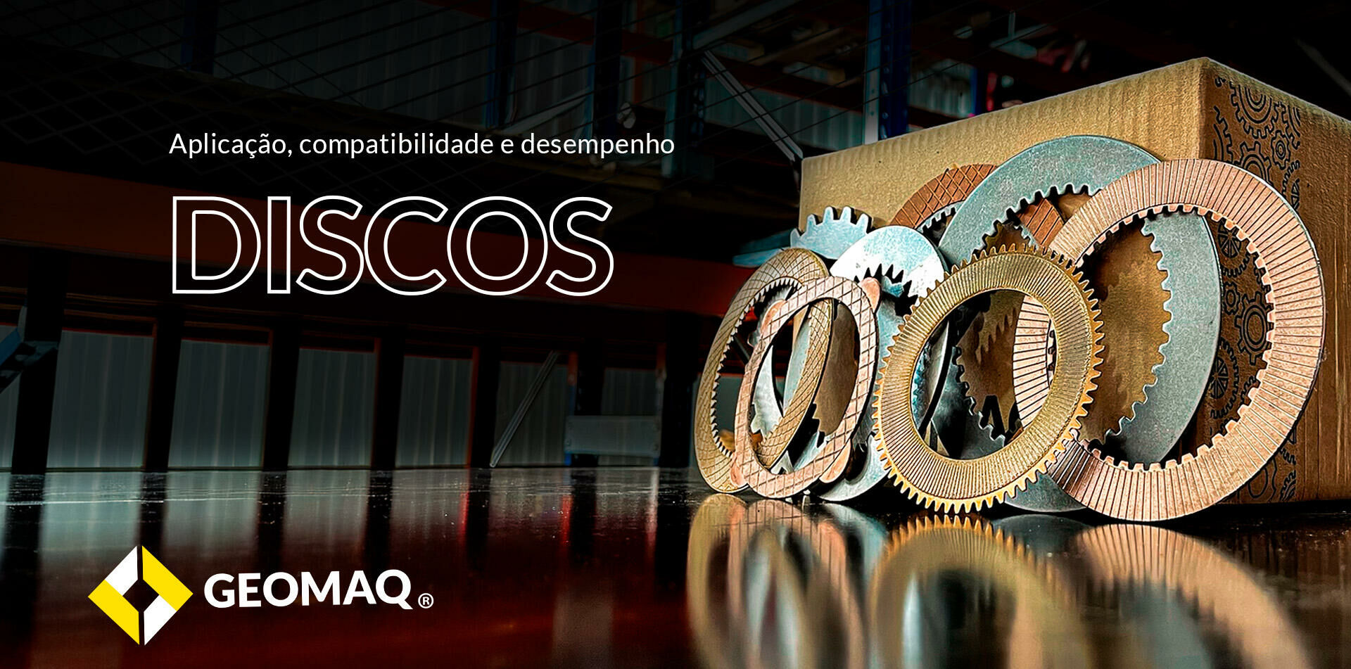 Banner Geomaq de discos para máquinas pesadas e agrícolas com aplicação em sistemas de transmissão e freios