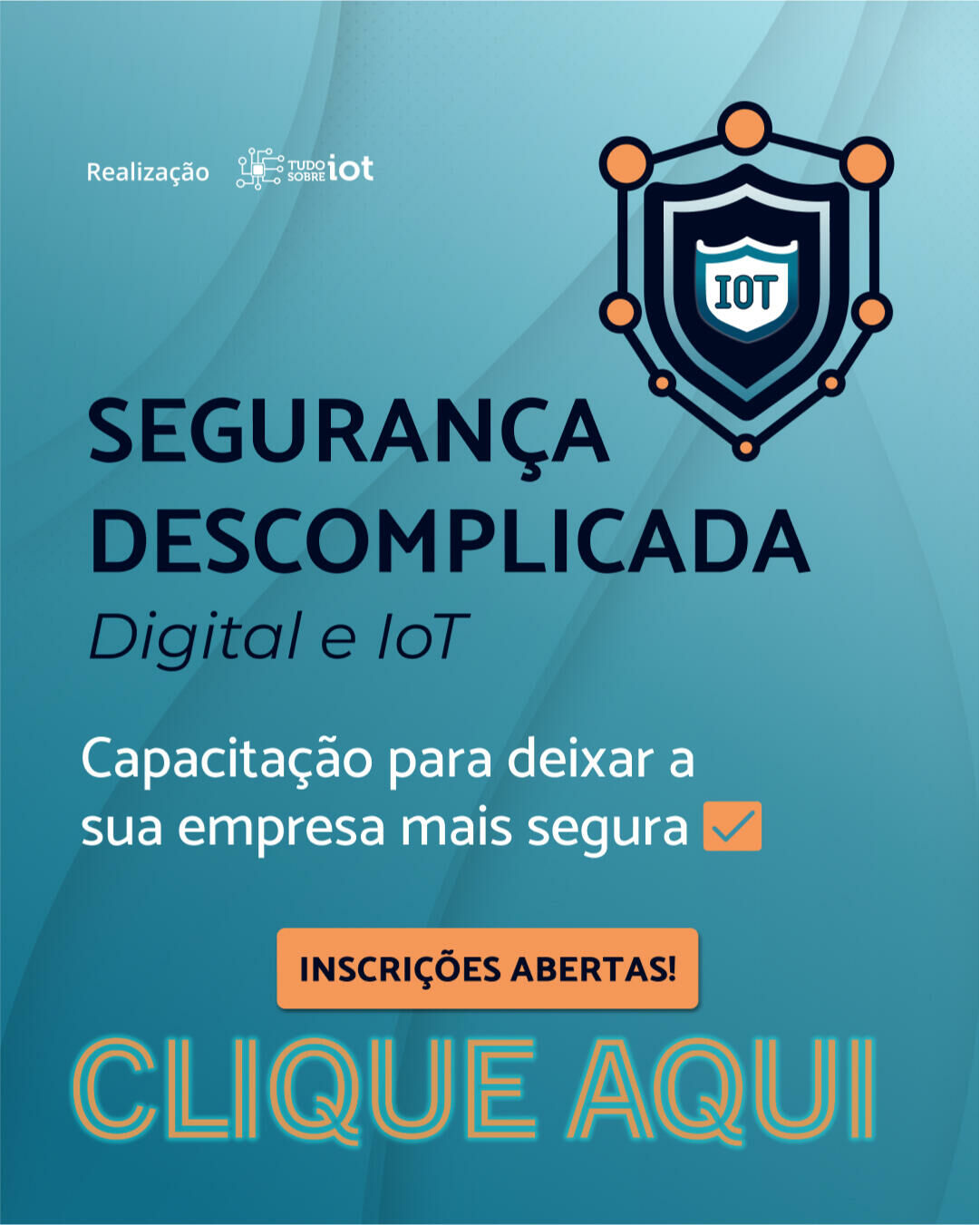 Arte Curso Segurança Descomplicada Tudo de IoT