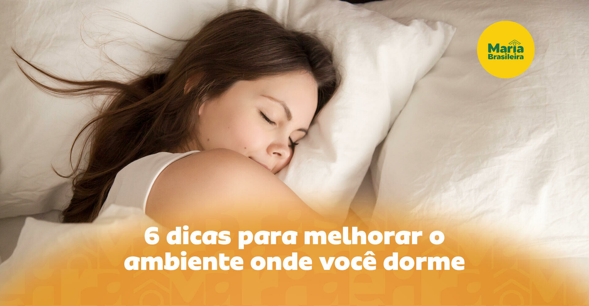 Imagem ilustrativa para o artigo Sono de qualidade começa no quarto: hábitos e cuidados de limpeza para dormir melhor da Maria Brasileira