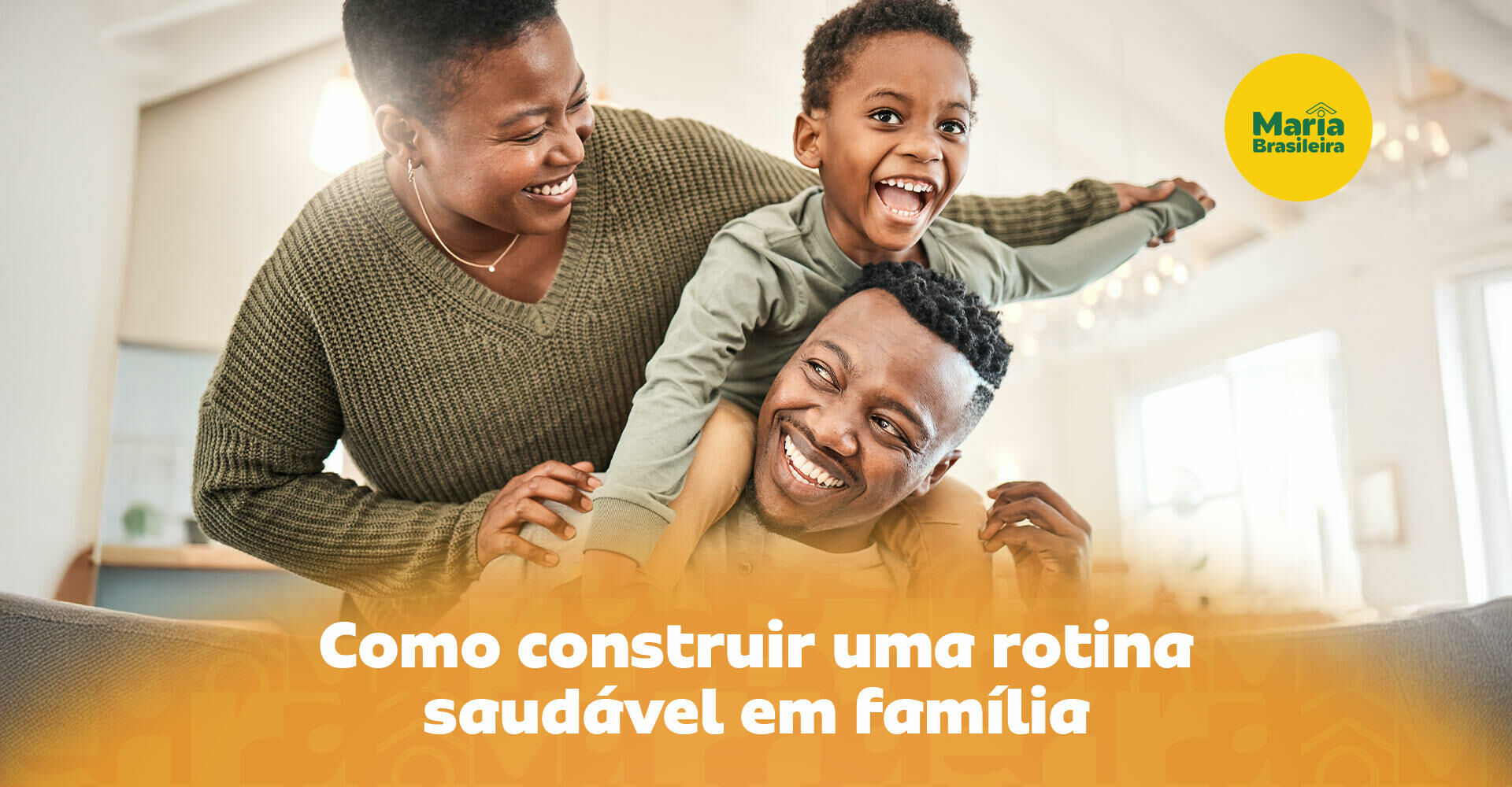 Imagem ilustrativa para o artigo Rotina saudável em família: passos práticos para transformar o dia a dia da Maria Brasileira