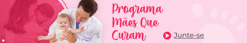 Programa Mães que Curam. Curso 100% focado no desenvolvimento do seu bebê.