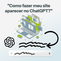 Imagem principal do artigo “Como fazer meu site aparecer no ChatGPT” é a pergunta que as empresas mais fazem quando o assunto é SEO em 2026