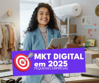 Imagem principal do artigo 7 Tendências de Marketing Digital para pequenas empresas em 2025