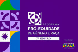 Imagem da notícia A importância do Programa Pró Equidade de Gênero e Raça nas empresas