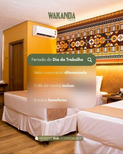 Pacote Dia do Trabalho - Wakanda Hotel
