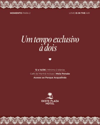 Pacote Dia dos Namorados - Oeste Plaza Hotel