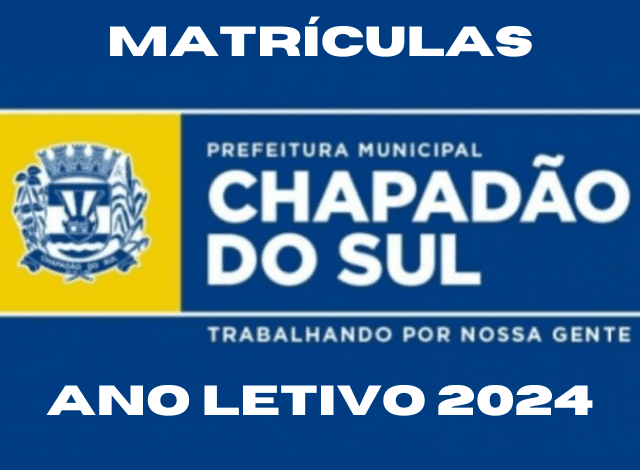 Imagem de compartilhamento para o artigo Prefeitura de Chapadão do Sul divulga calendário de matrículas para o ano letivo de 2024 da MS Todo dia