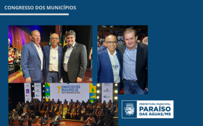Imagem de compartilhamento para o artigo Prefeito de Paraíso das Águas Anízio Andrade participa do 1º Congresso dos Municípios de Mato Grosso do Sul na Assomasul da MS Todo dia