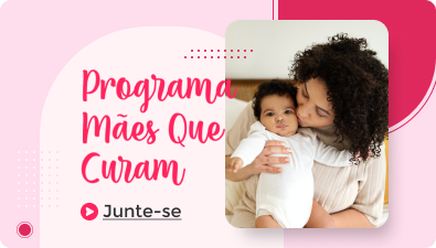 Publicidade Programa Mães que Curam