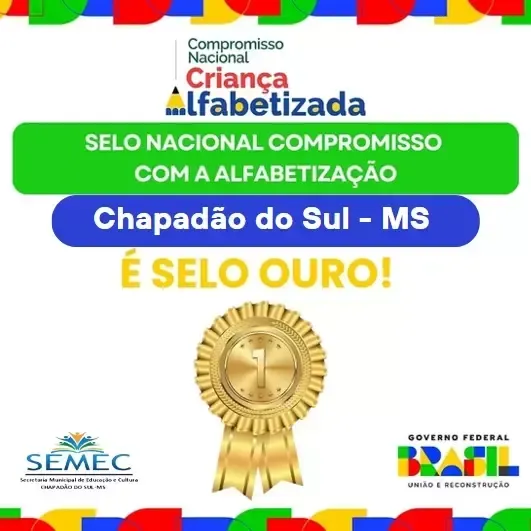 Imagem de compartilhamento para o artigo Chapadão do Sul é destaque nacional ao receber selo ouro de alfabetização infantil da MS Todo dia