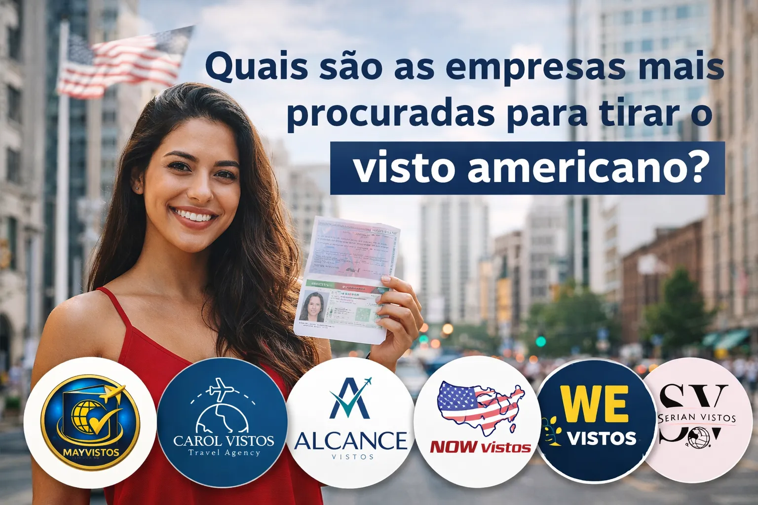 Imagem ilustrativa para o artigo Quem São as Empresas Mais Procuradas para Tirar Visto Americano da Maria Brasileira
