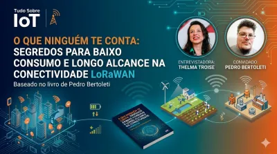 Imagem principal do evento O que ninguém te conta sobre LoRaWAN